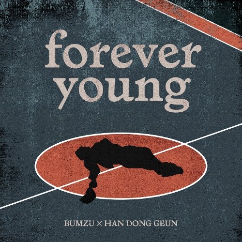 download BUMZU, Han Dong Geun - Forever Young mp3 for free