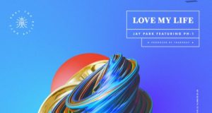 download Jay Park - LOVE MY LIFE mp3 for free