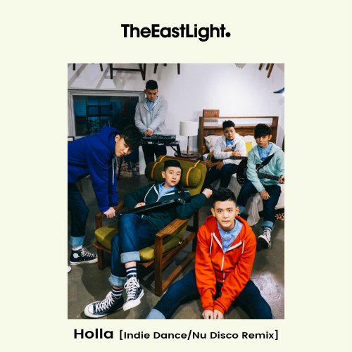 download TheEastLight - Holla (Indie Dance/Nu Disco Remix) mp3 for free
