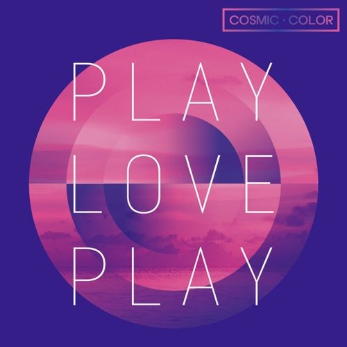 download Cosmic Color - Play Love Play mp3 for free