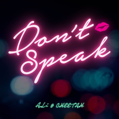 download ALi, CHEETAH – Don’t Speak mp3 for free