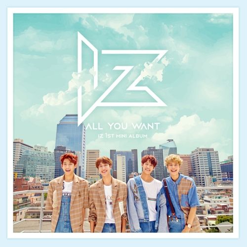 download IZ - IZ 1ST MINI ALBUM 'ALL YOU WANT' mp3 for free