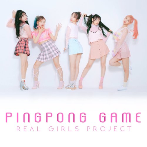 download Real Girls Project - PINGPONG GAME mp3 for free