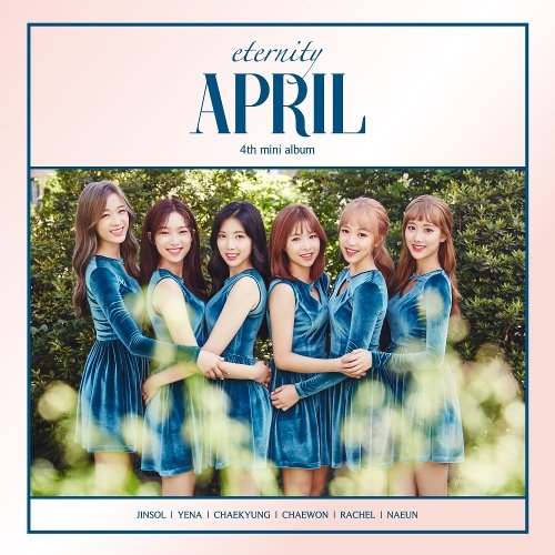 download April - APRIL 4th Mini Album `eternity` mp3 for free