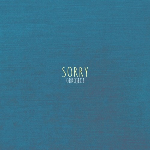 download OBROJECT - SORRY mp3 for free