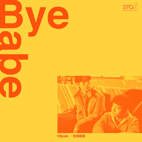 download 10cm, CHEN - Bye Babe - SM STATION mp3 for free
