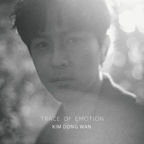 download Kim Dong Wan – TRACE OF EMOTION mp3 for free