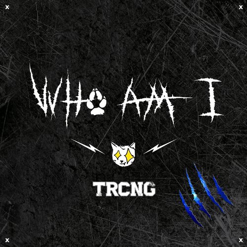 download TRCNG – WHO AM I mp3 for free