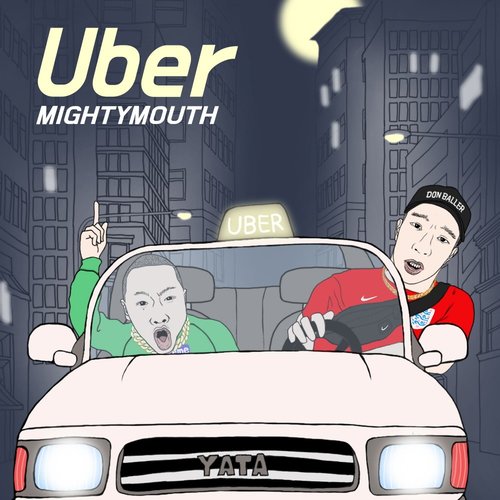 download Mighty Mouth – UBER mp3 for free