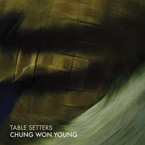 download Chung Won Young – Table Setters mp3 for free