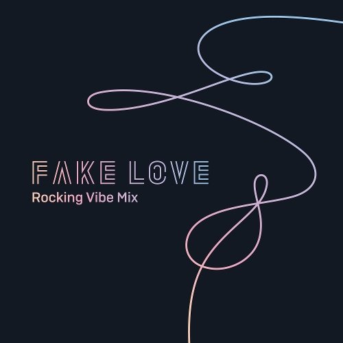 download BTS – FAKE LOVE (Rocking Vibe Mix) mp3 for free