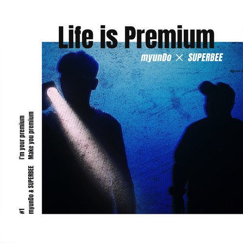 download SUPERBEE, myunDo - Life Is Premium mp3 for free