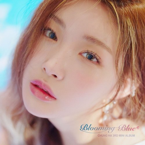 download CHUNG HA – Blooming Blue mp3 for free