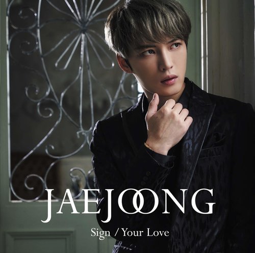download Jae Joong - Sign / Your Love - Single [Japanese]  mp3 for free
