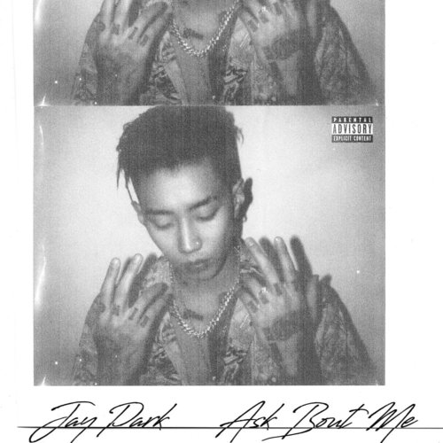 download Jay Park – ASK BOUT ME mp3 for free