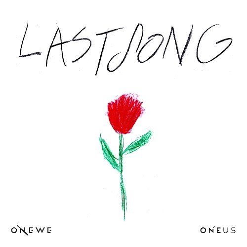 download ONEWE, ONEUS – LAST SONG mp3 for free