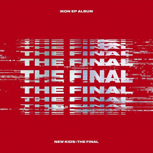 download iKON – NEW KIDS : THE FINAL mp3 for free