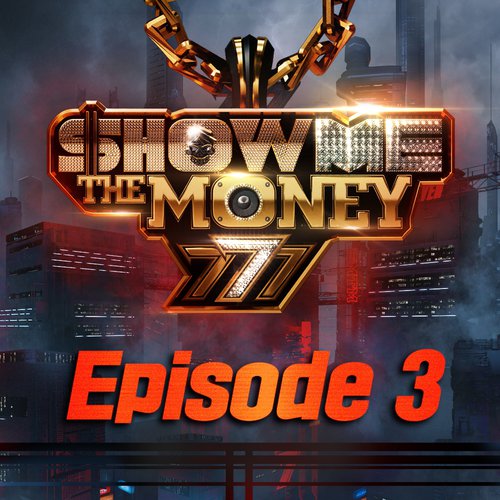 download Various Artists – Show Me The Money 777 Episode 3 mp3 for free