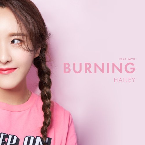 download Hailey – BURNING (feat. MYK) mp3 for free