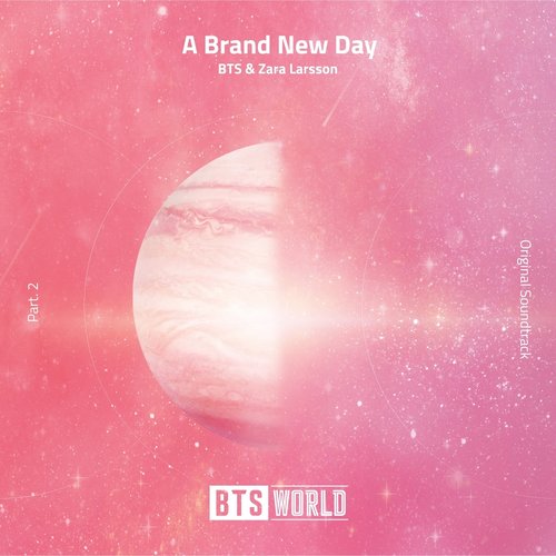 download BTS, Zara Larsson – A Brand New Day (BTS WORLD OST Part.2) mp3 for free