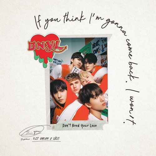 download NCT DREAM, HRVY – Don't Need Your Love – SM STATION mp3 for free