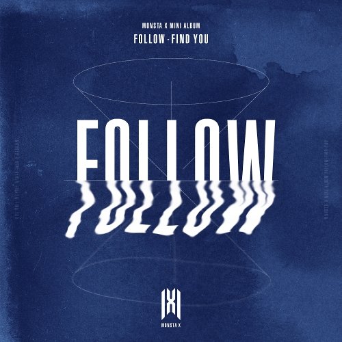 download MONSTA X – ‘FOLLOW’ : FIND YOU mp3 for free