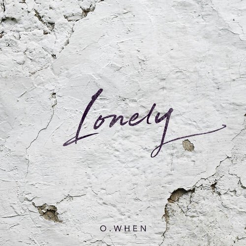 download O.WHEN – Lonely mp3 for free