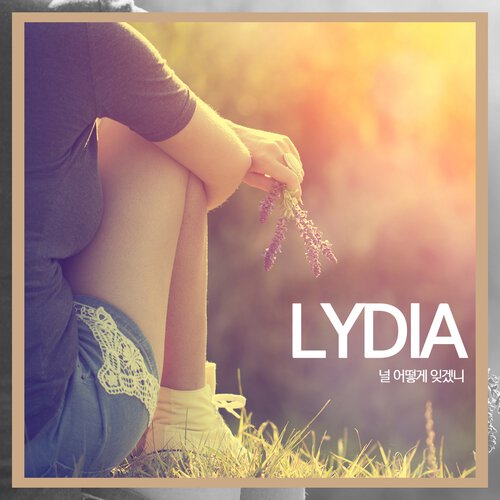 download Lydia – How Can I Forget You ? mp3 for free