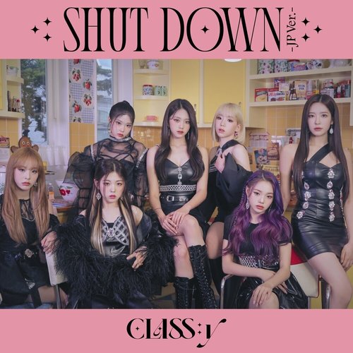 download CLASS:y - SHUT DOWN (JP Ver.) mp3 for free