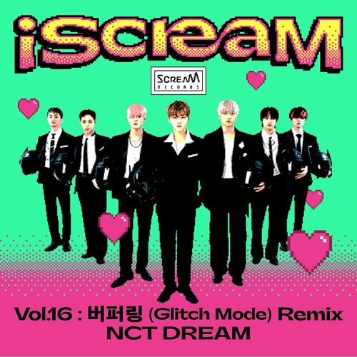 download NCT DREAM - iScreaM Vol.16 : 버퍼링 (Glitch Mode) Remix mp3 for free