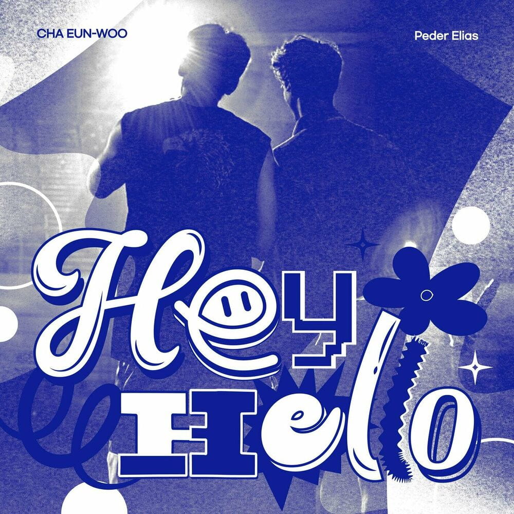 Download [Single] Peder Elias, Cha Eun Woo – Hey Hello (MP3) • Kpop Explorer